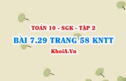 Bài 7.29 trang 58 Toán 10 Kết nối tri thức Tập 2